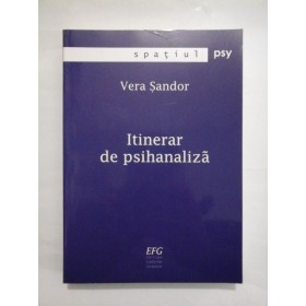   Itinerar  de  psihanaliza  -  Vera  Sandor
